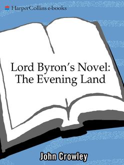 Lord Byron's Novel, John Crowley