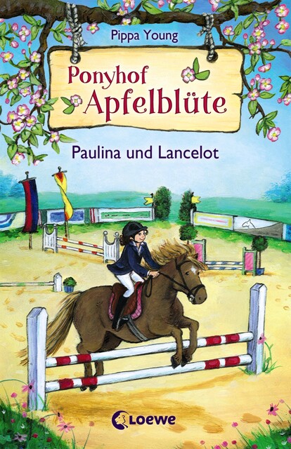 Ponyhof Apfelblüte (Band 2) – Paulina und Lancelot, Pippa Young