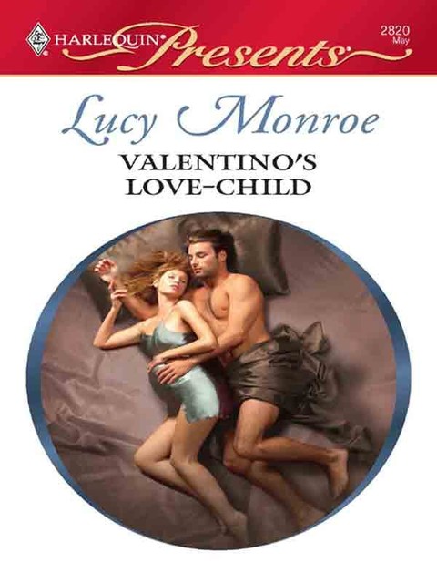Valentino's Love-Child, Lucy Monroe