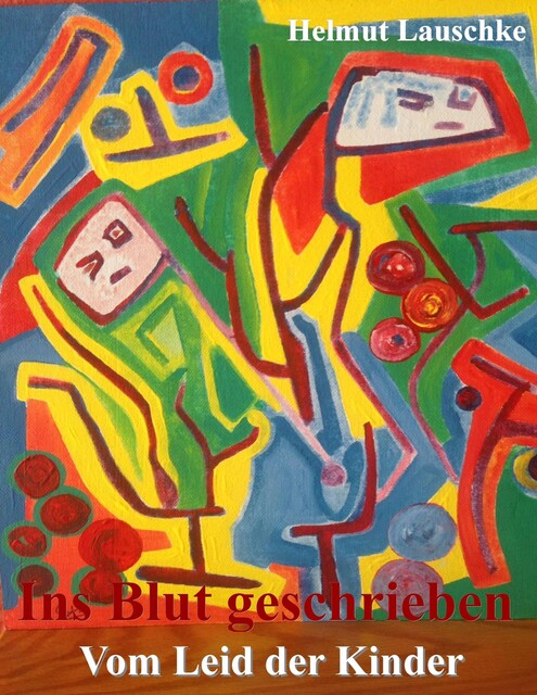 Ins Blut geschrieben, Helmut Lauschke