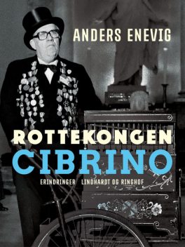 Rottekongen Cibrino, Anders Enevig