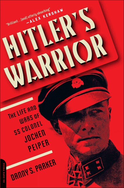 Hitler's Warrior, Danny S. Parker