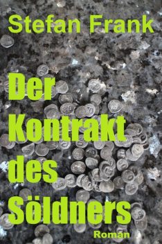 Der Kontrakt des Söldners, Stefan Frank