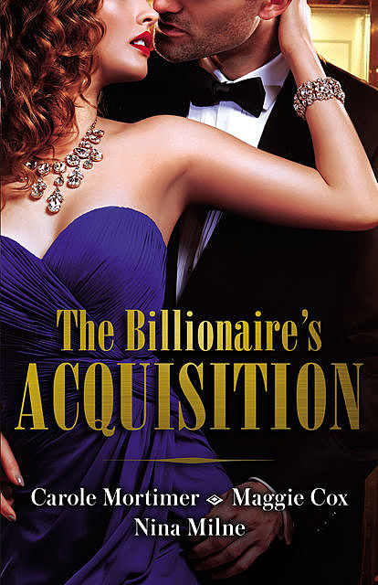 The Billionaire's Acquisition/The Talk Of Hollywood/A Devilishly Dark Deal/How To Bag A Billionaire, Carole Mortimer, Maggie Cox, Nina Milne