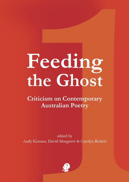 Feeding the Ghost, David Musgrave, Andy Kissane, Carolyn Rickett