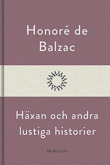 Häxan och andra lustiga historier, Honoré Balzac