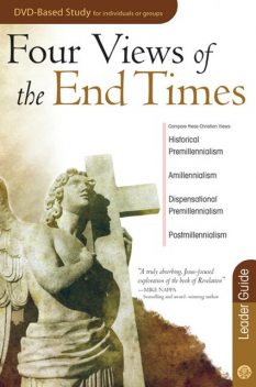 Four Views of the End Times Leader Guide, Timothy Paul Jones