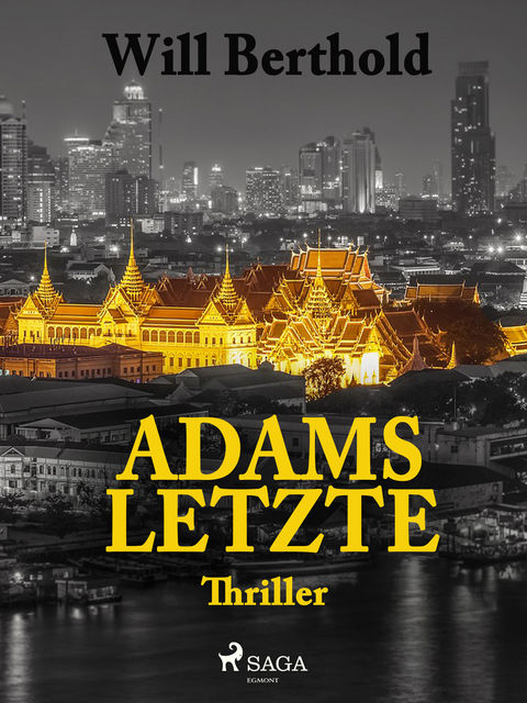 Adams Letzte, Will Berthold