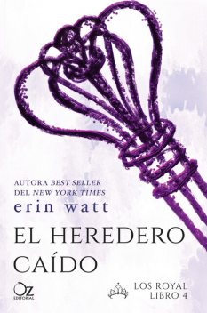El heredero caído, Erin Watt