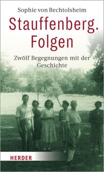 Stauffenberg. Folgen, Sophie von Bechtolsheim
