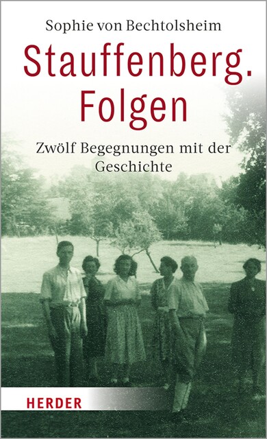Stauffenberg. Folgen, Sophie von Bechtolsheim