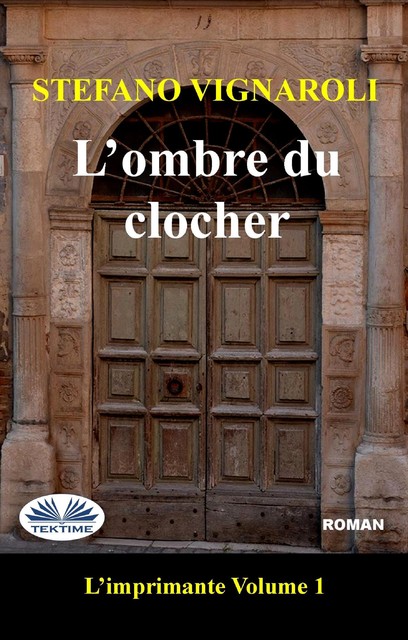 L'Ombre Du Clocher, Stefano Vignaroli