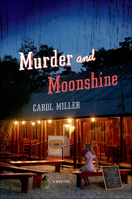 Murder and Moonshine, Carol Miller