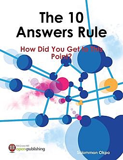 The 10 Answers Rule, Solomon Okpa