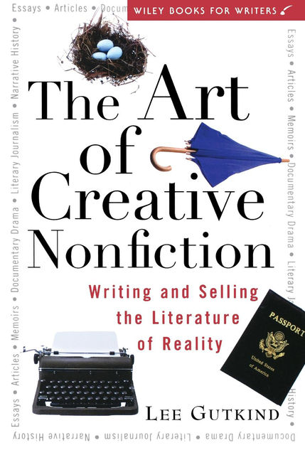The Art of Creative Nonfiction, Lee Gutkind