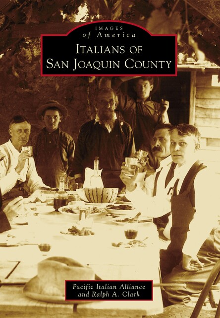Italians of San Joaquin County, Ralph Clark