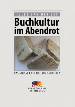 Buchkultur im Abendrot, Jules van der Ley
