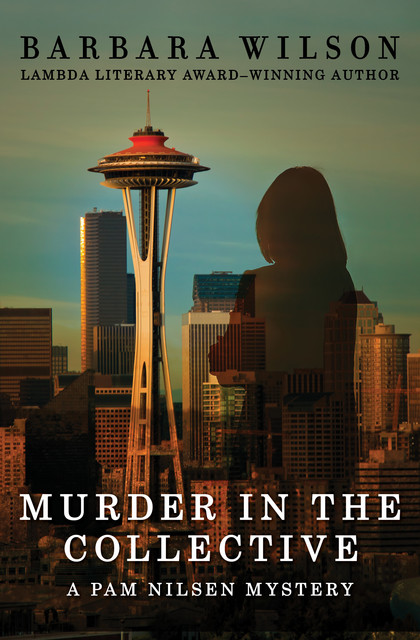 Murder in the Collective, Barbara Wilson