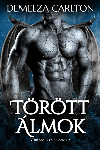 Törött Álmok: Védő Vízköpős Romantika, Demelza Carlton