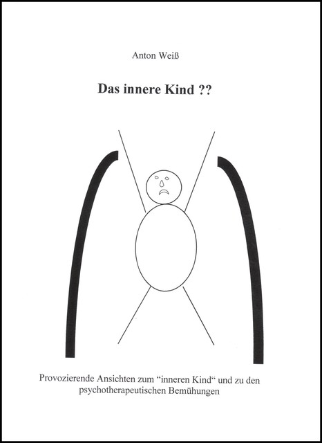 Das innere Kind, Anton Weiß