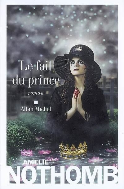 Le fait du Prince, Amélie Nothomb