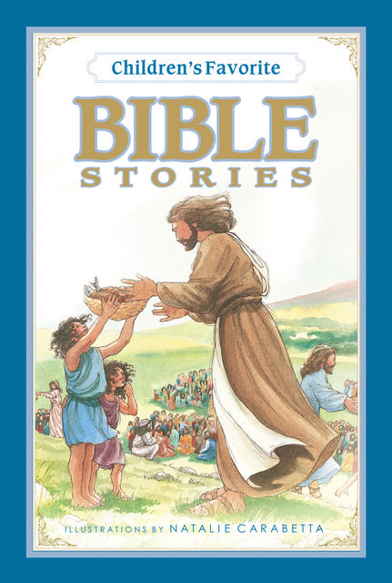 Children's Favorite Bible Stories, Thomas Nelson