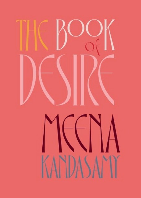 The Book Of Desire, Meena Kandasamy