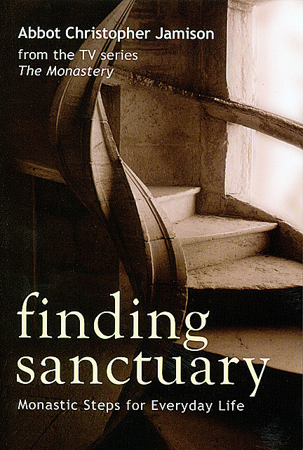 Finding Sanctuary, Christopher Jamison