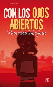 Con los ojos abiertos, Francisco Hinojosa