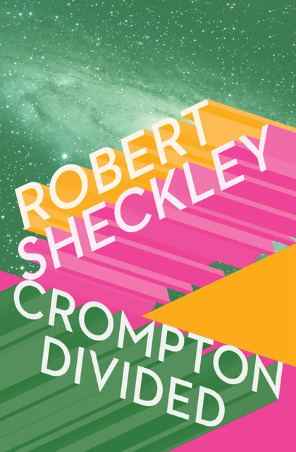 Crompton Divided, Robert Sheckley