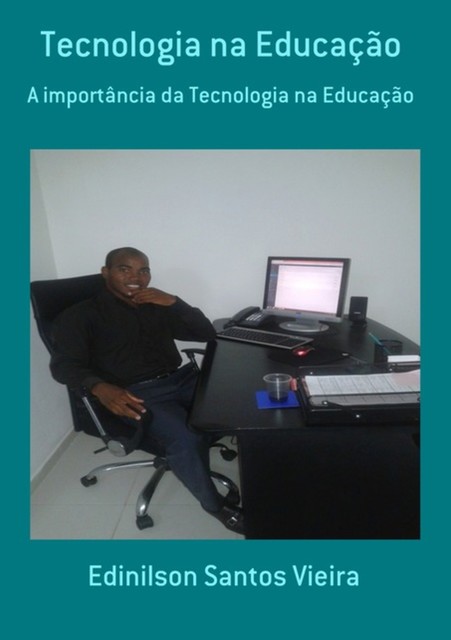 Tecnologia Na Educação, Edinilson Santos Vieira