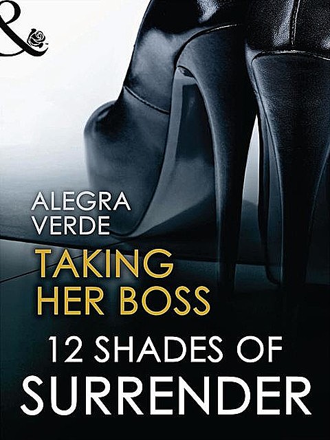 Taking Her Boss, Alegra Verde