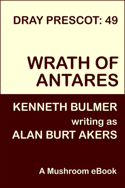 Wrath of Antares, Alan Burt Akers