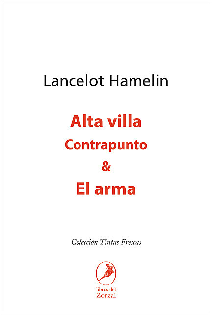 Alta villa & El arma, Lancelot Hamelin