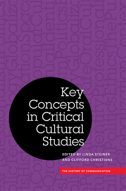 Key Concepts in Critical Cultural Studies, Clifford Christians