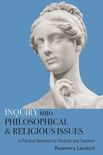 Inquiry into Philosophical and Religious Issues, Rosemary Laoulach