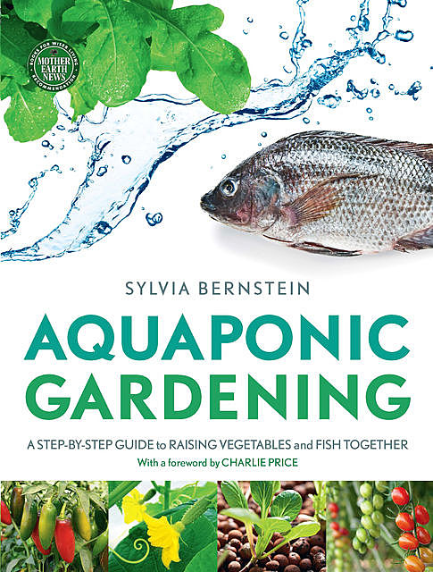 Aquaponic Gardening, Sylvia Bernstein