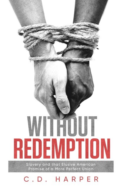 Without Redemption, C.D. Harper