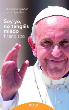 Soy yo, no tengáis miedo, Jorge Mario Bergoglio