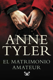 El matrimonio amateur, Anne Tyler