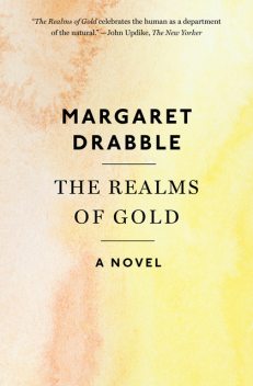 The Realms of Gold, Margaret Drabble