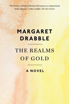 The Realms of Gold, Margaret Drabble