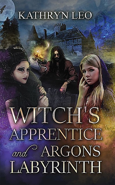 Witch's Apprentice and Argon's Labyrinth, Kathryn Leo