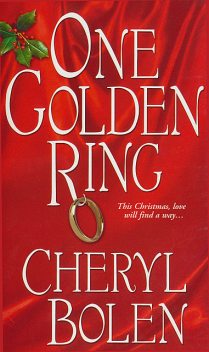 One Golden Ring, Cheryl Bolen