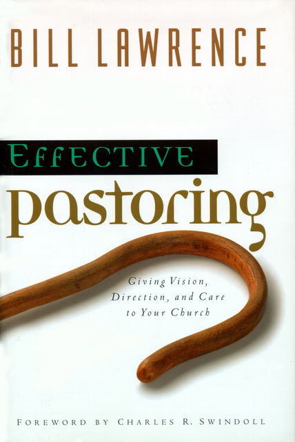 Effective Pastoring, Bill Lawrence