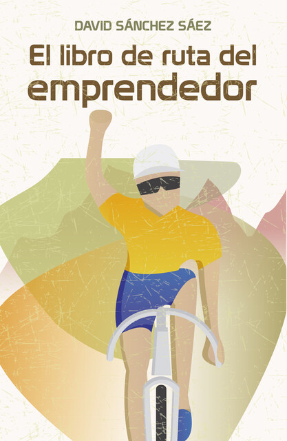 El libro de ruta del emprendedor, David Sánchez Sáez