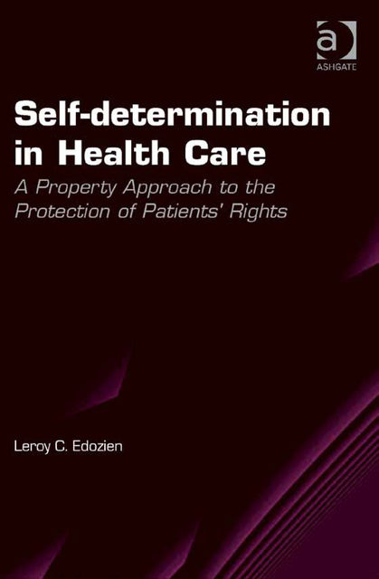 Self-determination in Health Care, Leroy C.Edozien