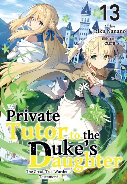 Private Tutor to the Duke’s Daughter: Volume 13, Riku Nanano