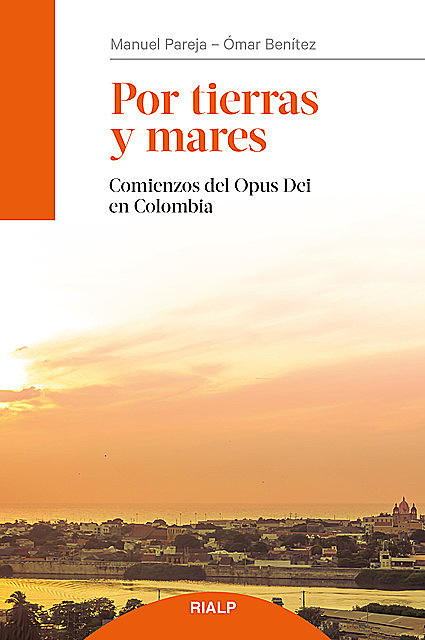 Por tierras y mares, Manuel Pareja Ortiz, Omar Benitez Lozano