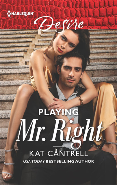 Playing Mr. Right, Kat Cantrell